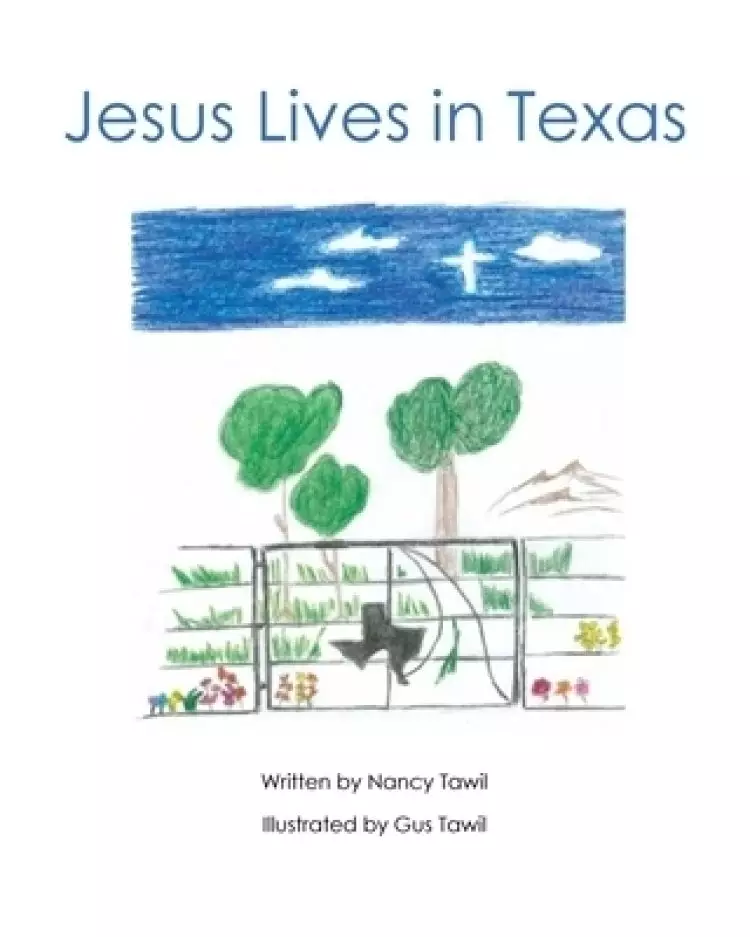 Jesus Lives in Texas