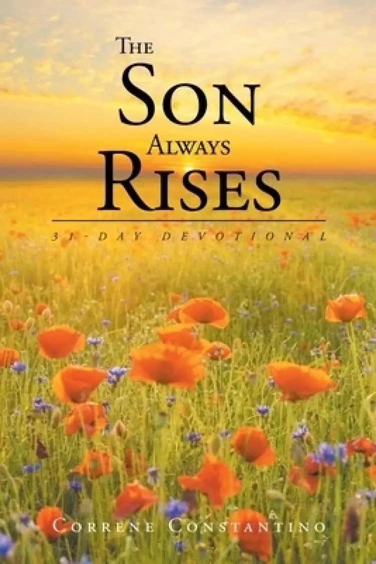 The Son Always Rises: 31-Day Devotional