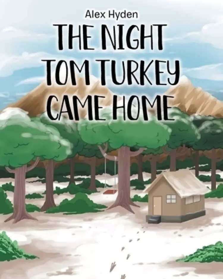 The Night Tom Turkey Came Home