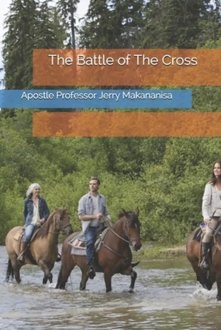 The Battle of The Cross