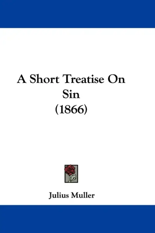 A Short Treatise on Sin (1866)