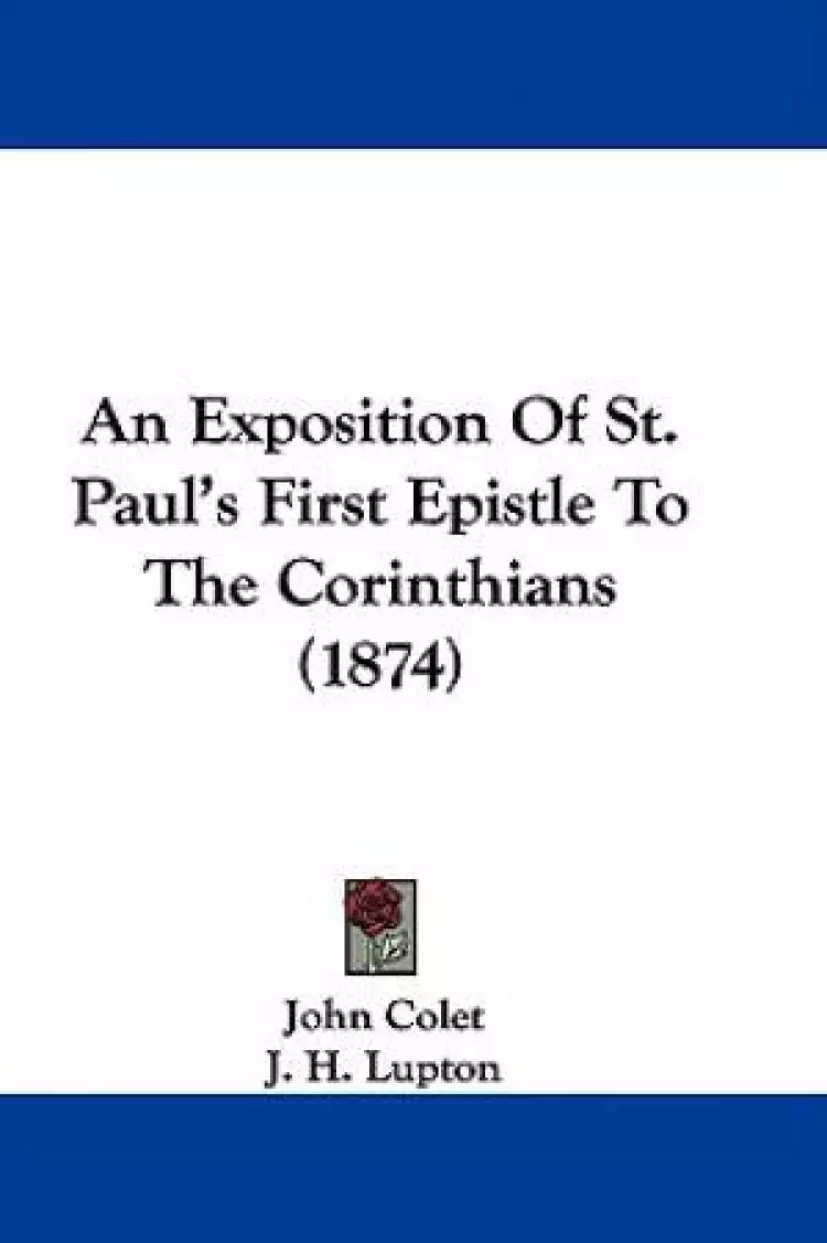 An Exposition Of St. Paul's First Epistle To The Corinthians (1874)