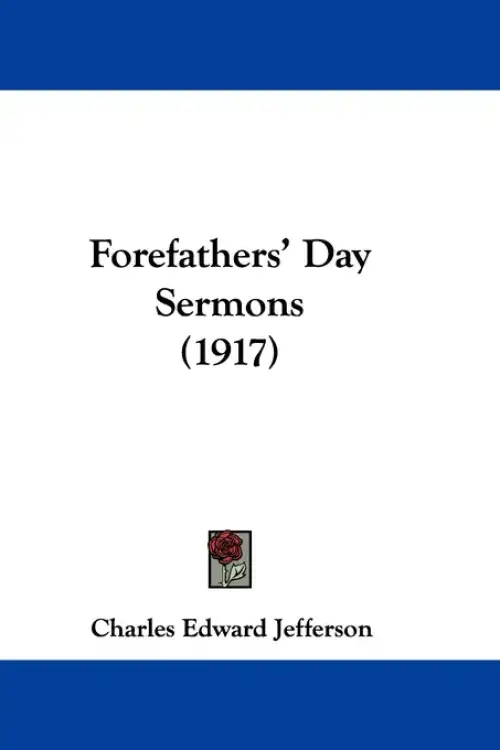 Forefathers' Day Sermons (1917)