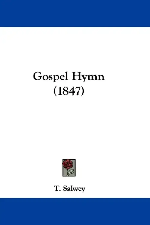 Gospel Hymn (1847)