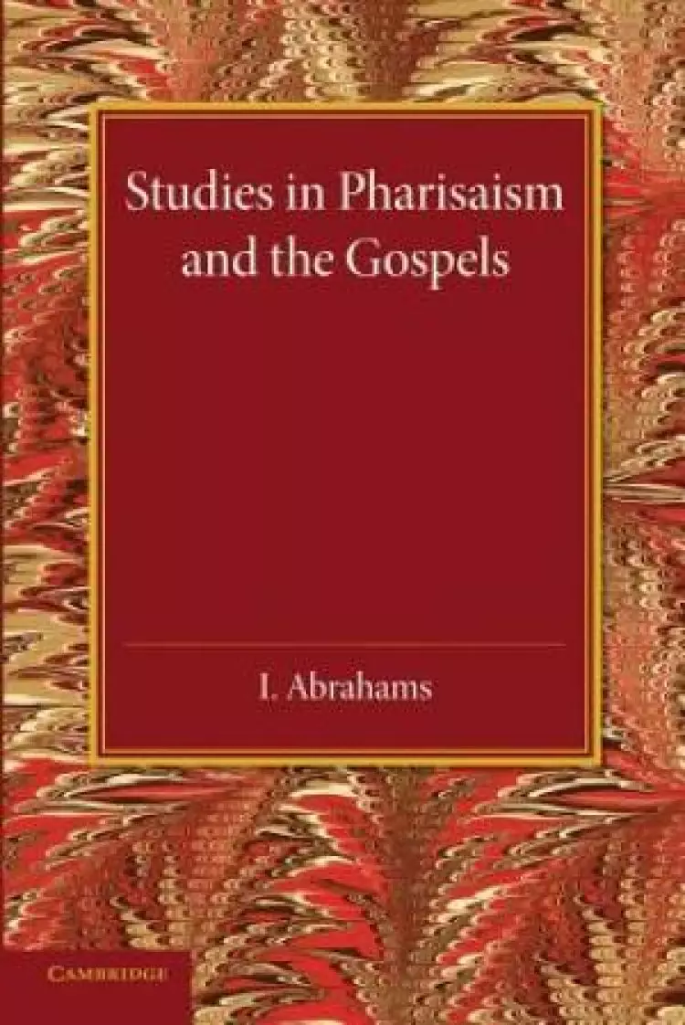 Studies in Pharisaism and the Gospels: Volume 2