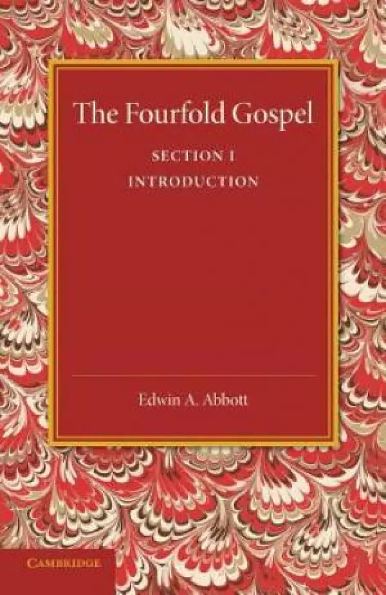The Fourfold Gospel: Volume 1, Introduction