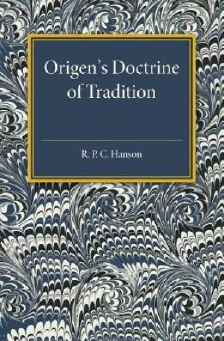 Origen's Doctrine of Tradition