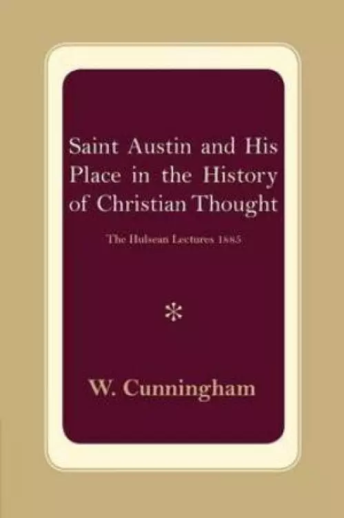 S. Austin and His Place in the History of Christian Thought