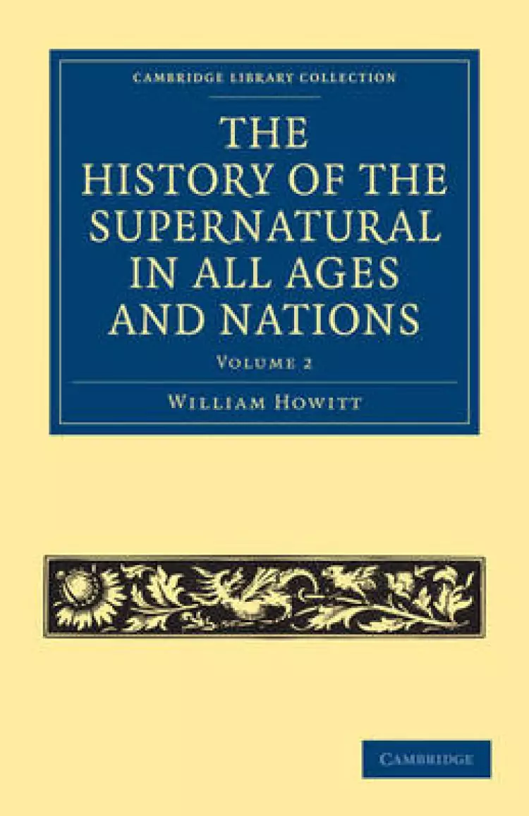 The History of the Supernatural in All Ages and Nations - Volume 2