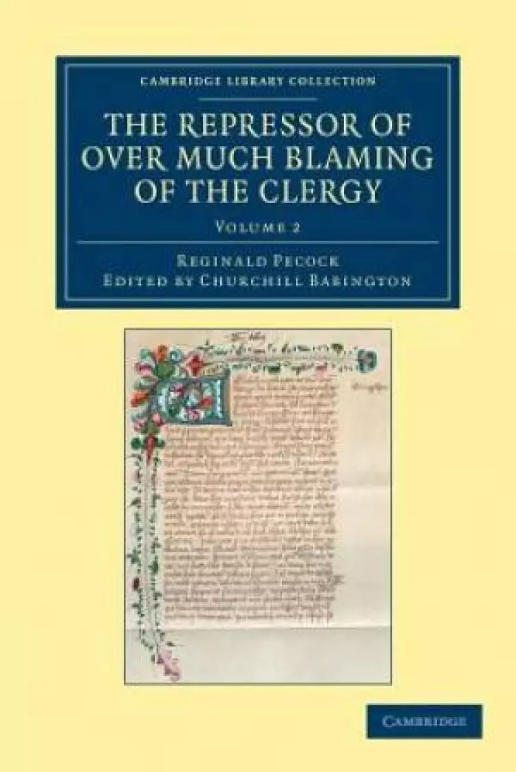 The Repressor of Over Much Blaming of the Clergy - Volume             2