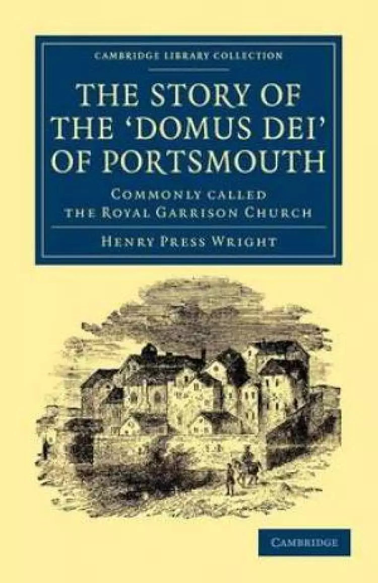 The Story of the 'Domus Dei' of Portsmouth