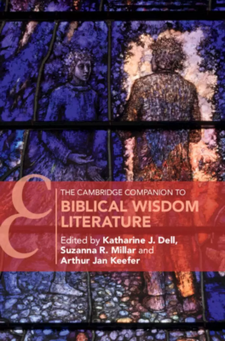 Cambridge Companion To Biblical Wisdom Literature