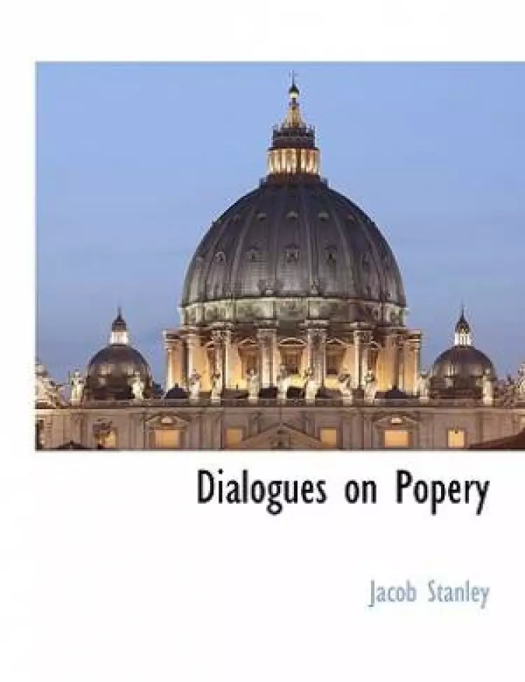 Dialogues on Popery