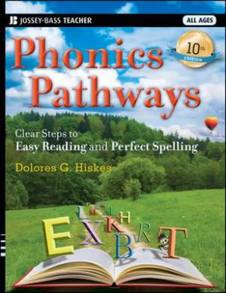 Phonics Pathways : Clear Steps To Easy Reading And Perfect Spelling