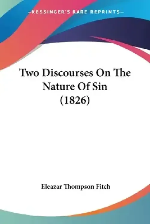 Two Discourses On The Nature Of Sin (1826)