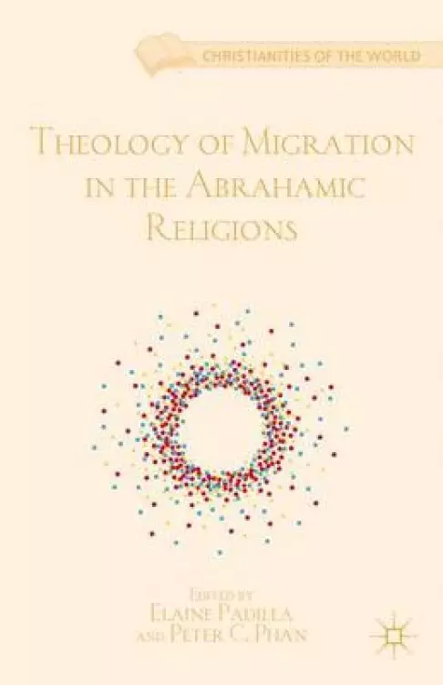 Theology of Migration in the Abrahamic Religions