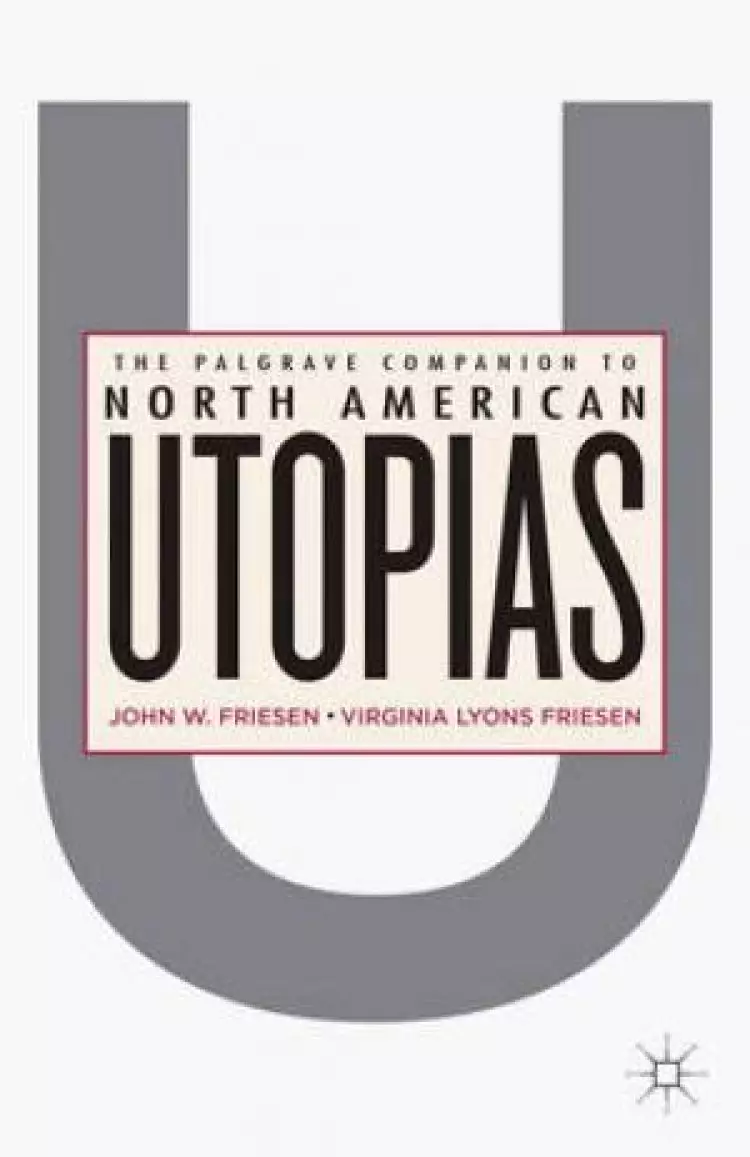 The Palgrave Companion to North American Utopias