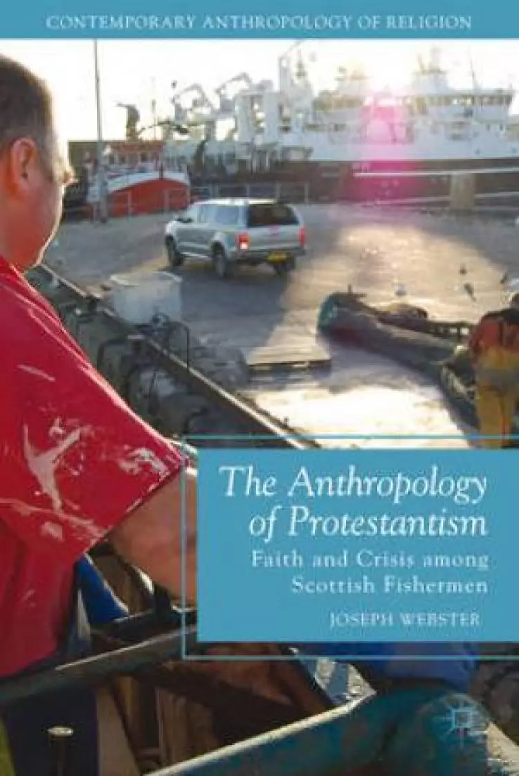 The Anthropology of Protestantism