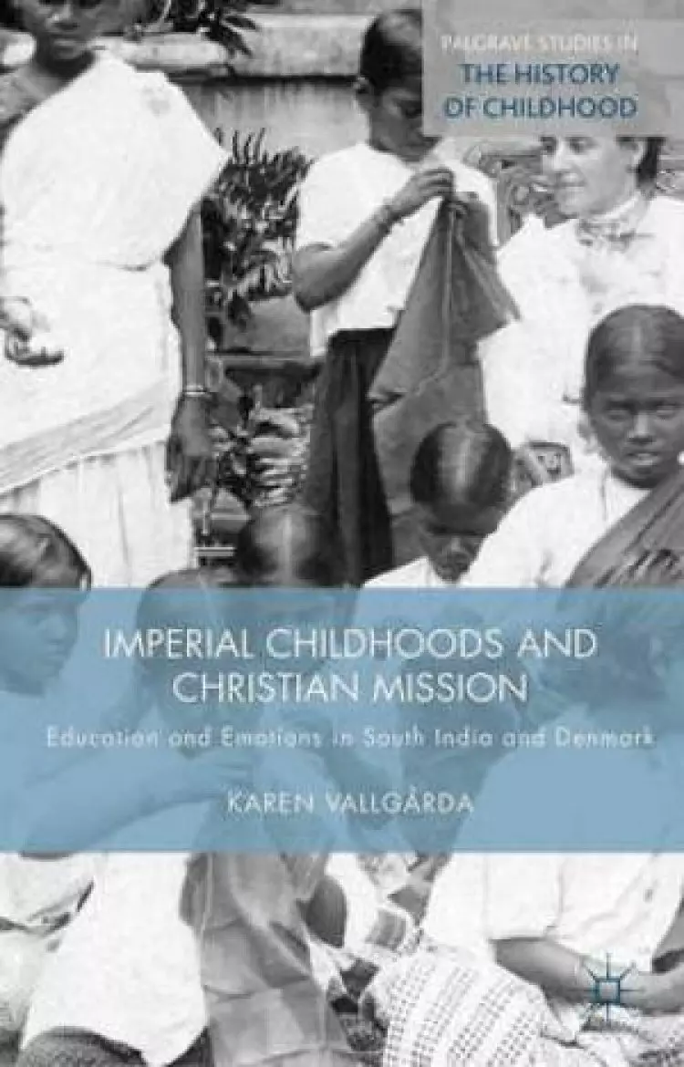 Imperial Childhoods and Christian Mission
