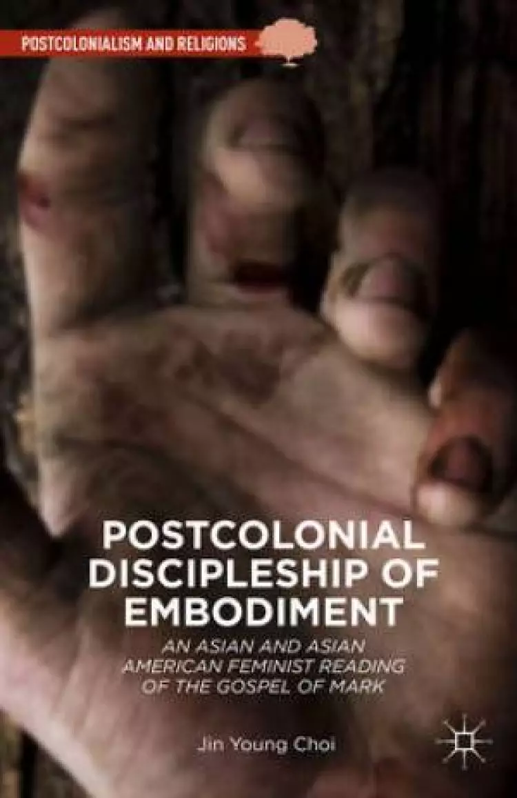 Postcolonial Discipleship of Embodiment