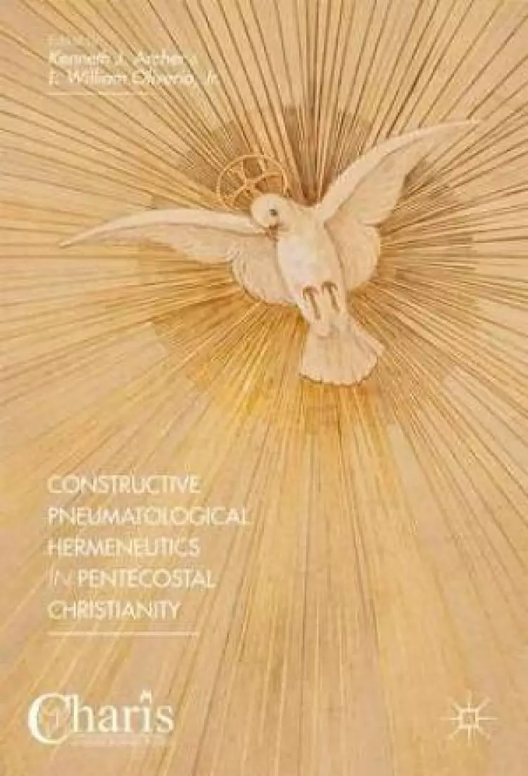 Constructive Pneumatological Hermeneutics in Pentecostal Christianity