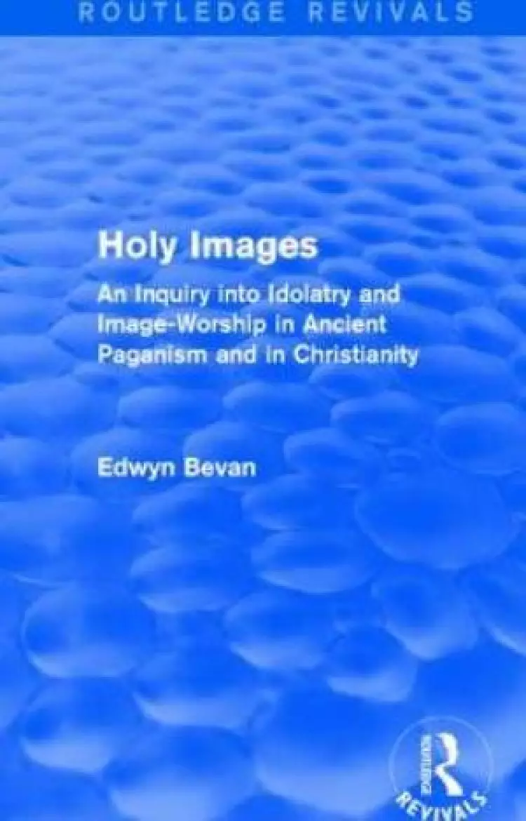 Holy Images (routledge Revivals)