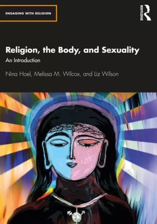Religion, the Body, and Sexuality: An Introduction