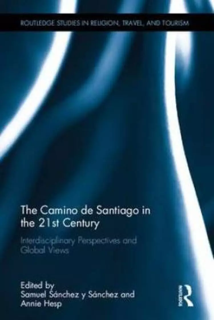 The Camino De Santiago in the 21st Century