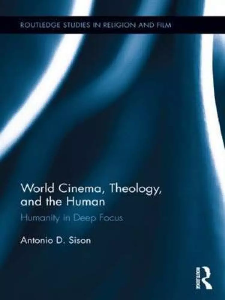 World Cinema, Theology, and the Human