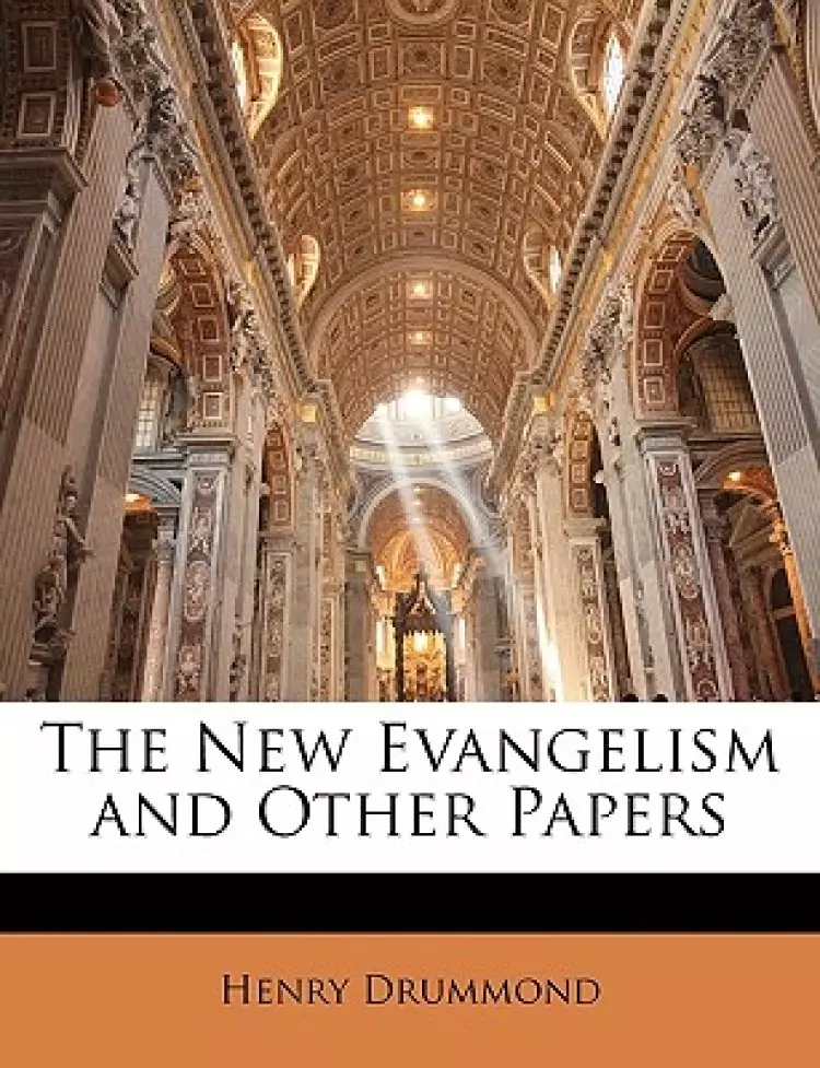 The New Evangelism and Other Papers
