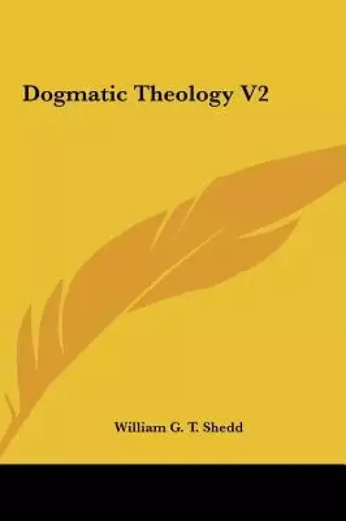 Dogmatic Theology V2