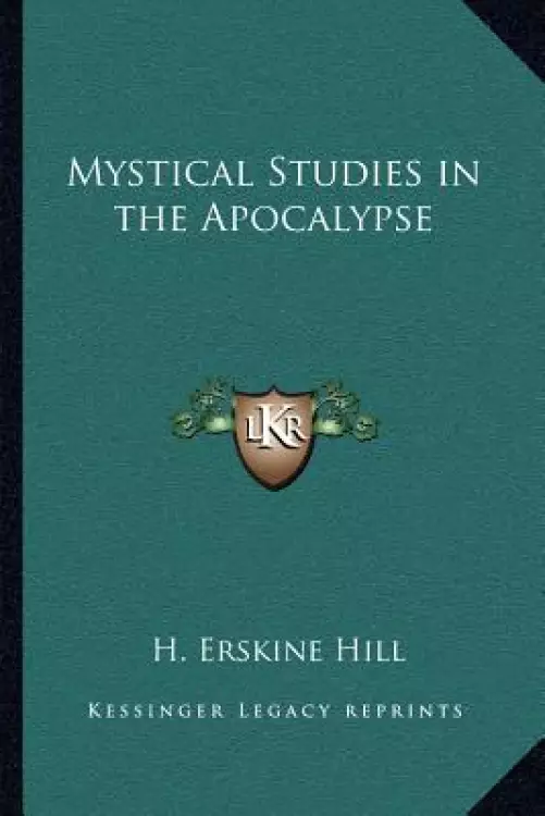Mystical Studies in the Apocalypse