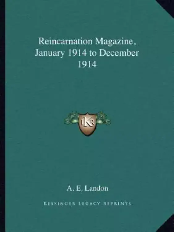 Reincarnation Magazine, January 1914 to December 1914