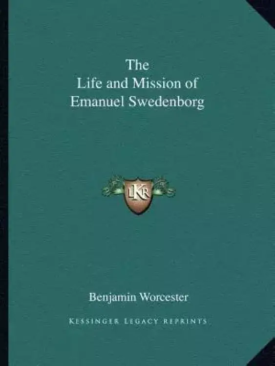 The Life and Mission of Emanuel Swedenborg