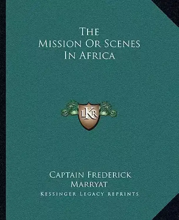 The Mission Or Scenes In Africa