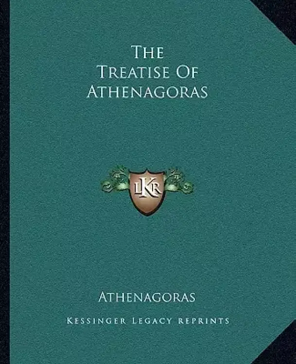 The Treatise Of Athenagoras