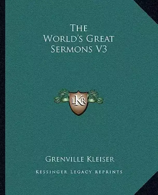 The World's Great Sermons V3