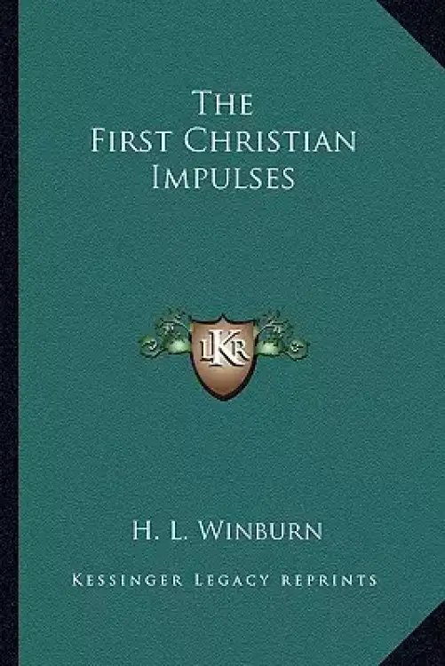 The First Christian Impulses