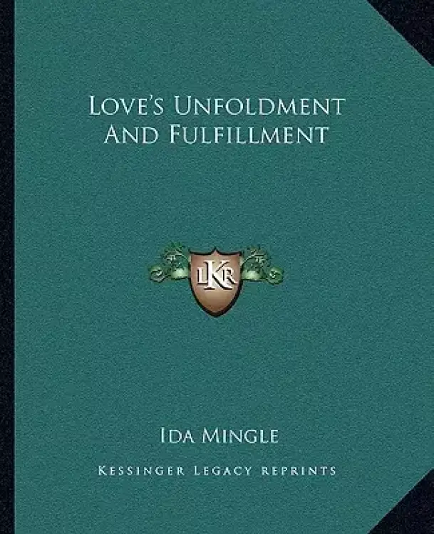 Love's Unfoldment And Fulfillment