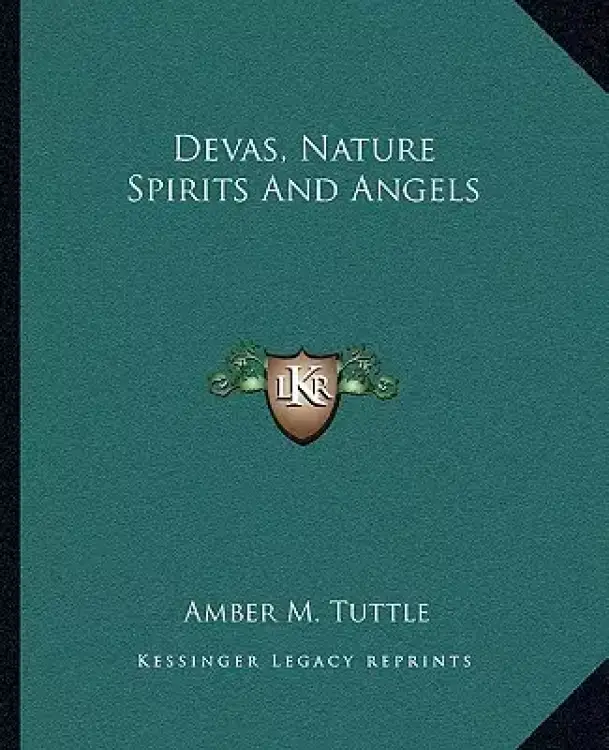 Devas, Nature Spirits And Angels