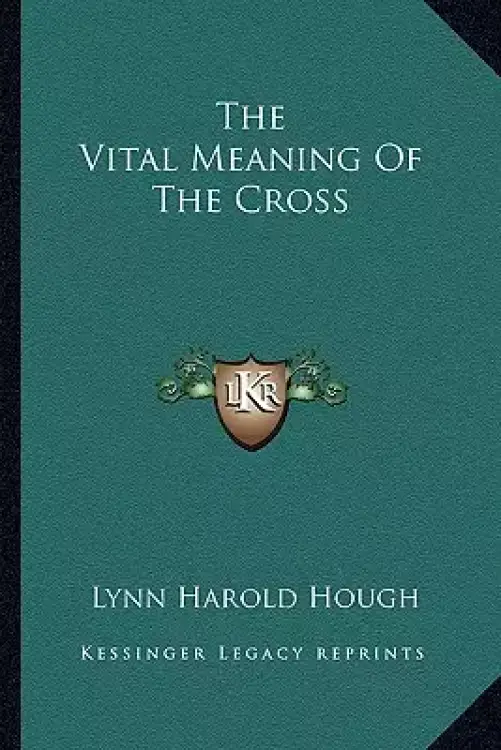The Vital Meaning Of The Cross