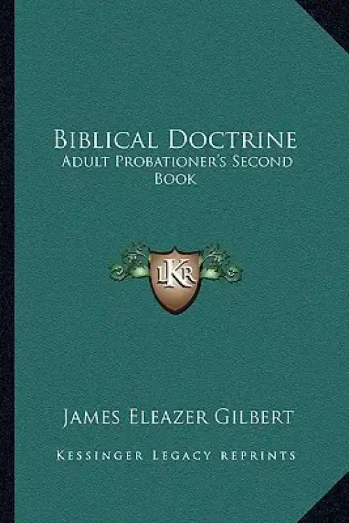 Biblical Doctrine: Adult Probationer's Second Book