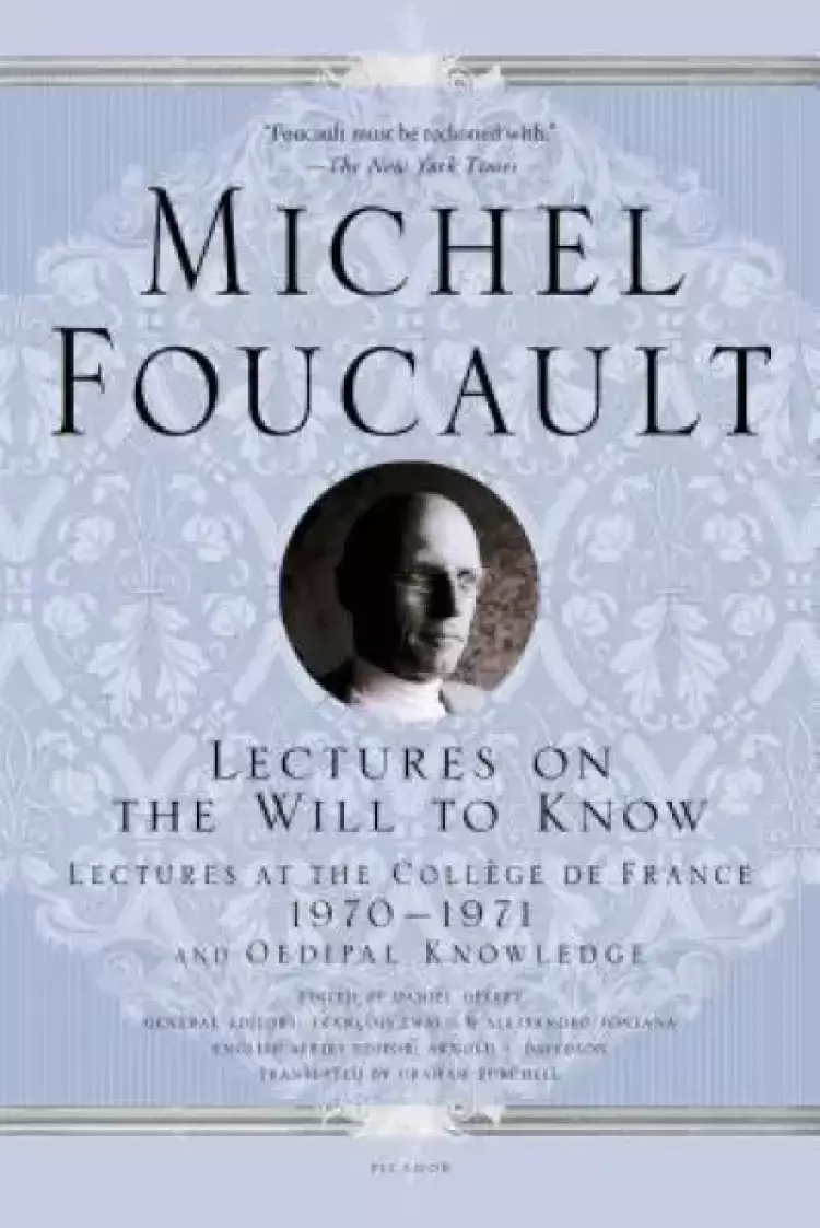 Lectures on the Will to Know: Lectures at the Coll