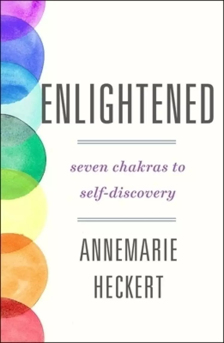 Enlightened: Seven Chakras to Self-Discovery