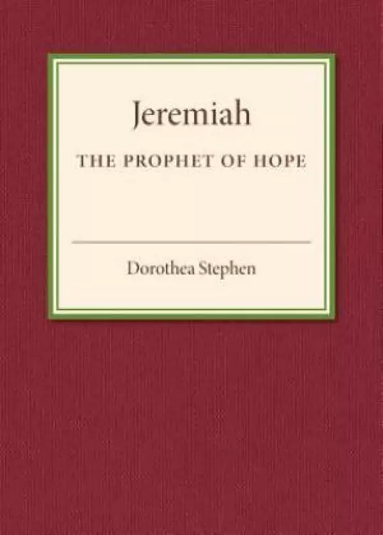 Jeremiah the Prophet of Hope