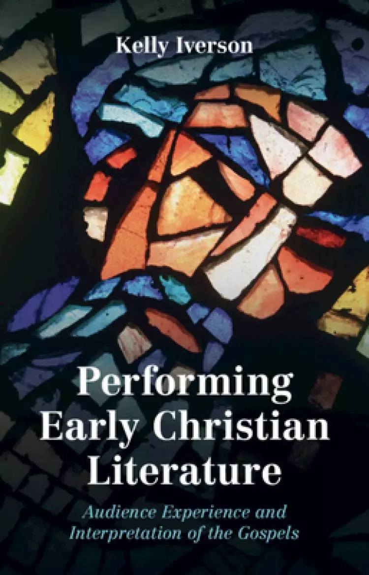 Performing Early Christian Literature