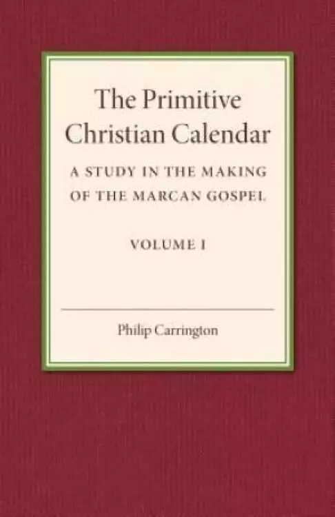 The Primitive Christian Calendar