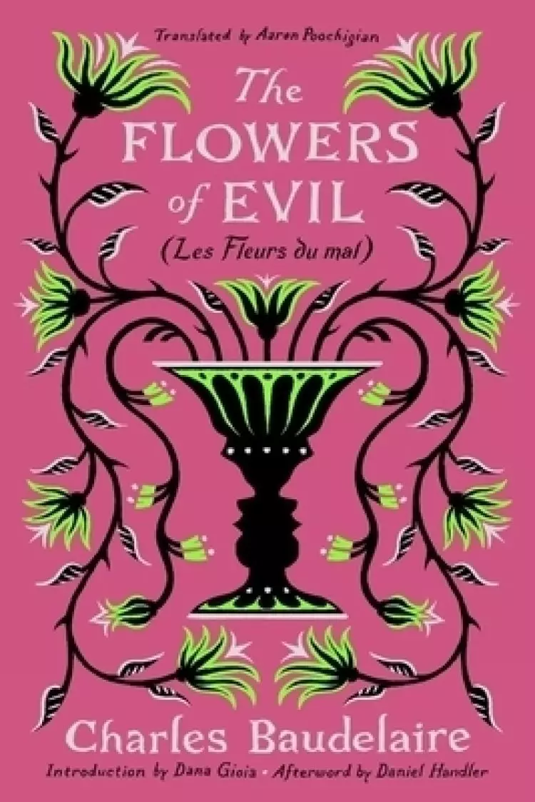 The Flowers of Evil: (Les Fleurs Du Mal)