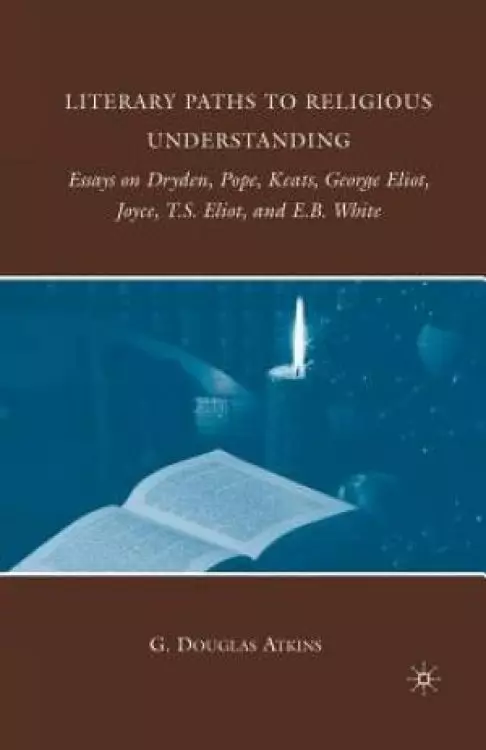 Literary Paths to Religious Understanding