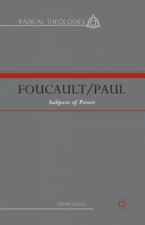 Foucault/Paul : Subjects of Power